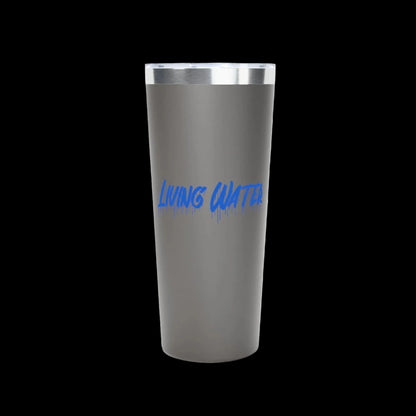 Living Water - Insulated 22oz Tumbler