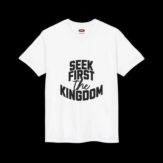 "Seek First the Kingdom" -Tee