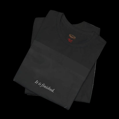 IT IS FINISHED - TEE